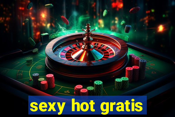 sexy hot gratis